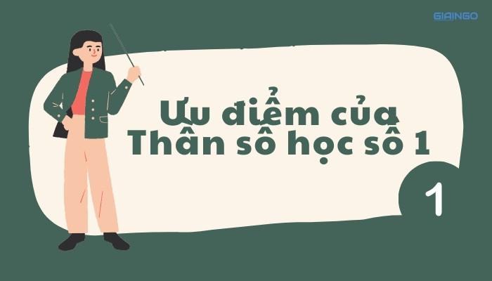 Ưu điểm của Thần số học số 1