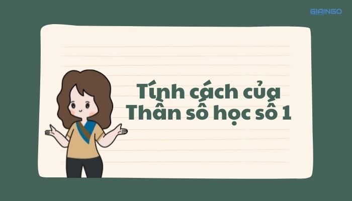 Tính cách của Thần số học số 1