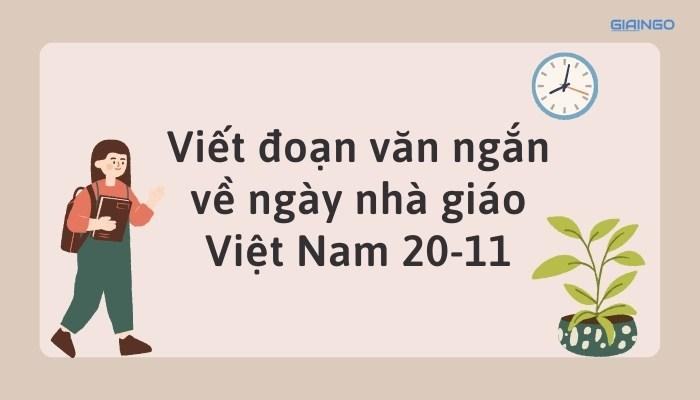Viết đoạn văn kể về ngày 20/11 lớp 4