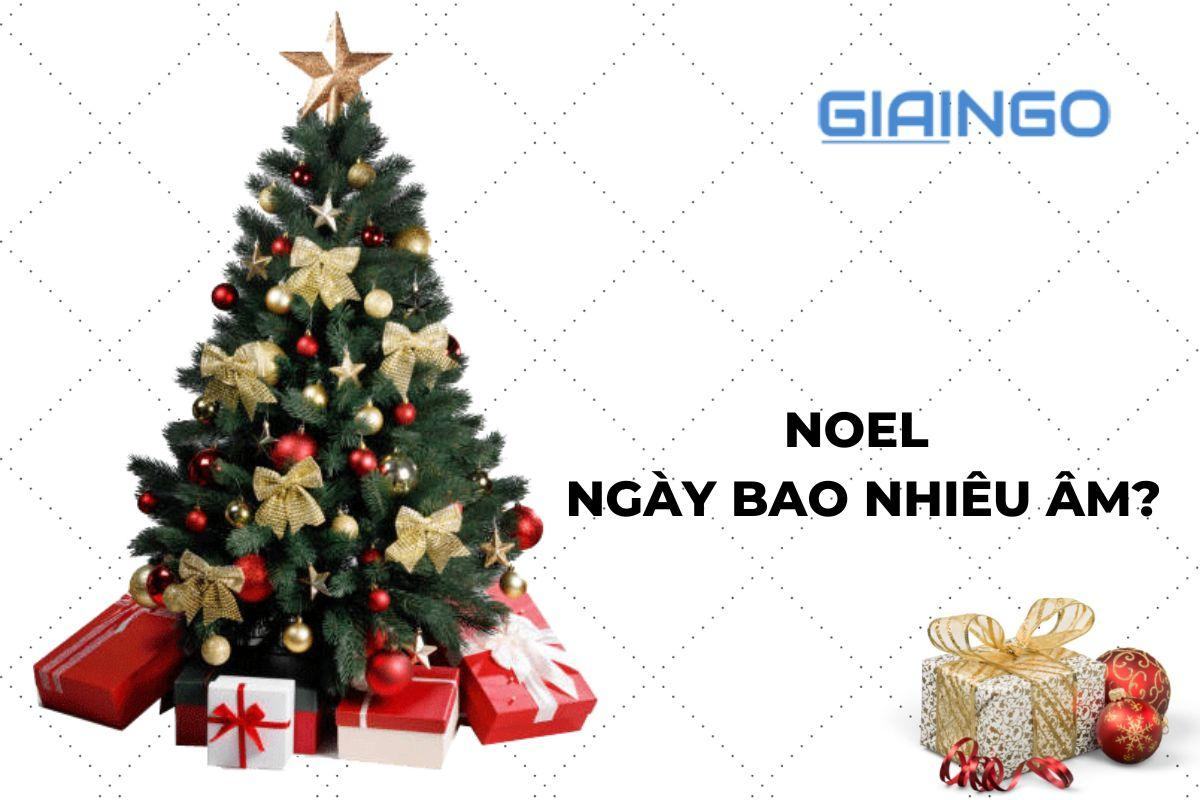 Noel vào ngày bao nhiêu âm