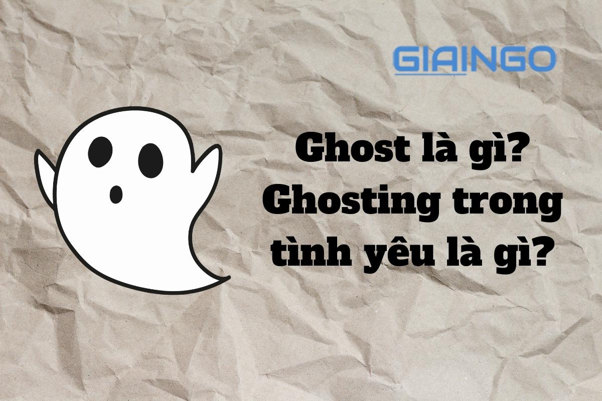 ghost là gì