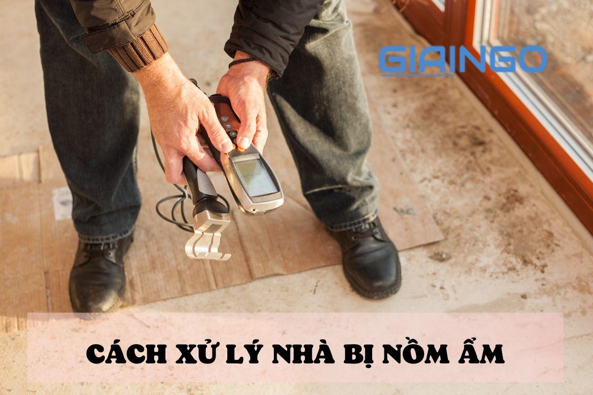 Cách xử lý khi nền nhà bị nồm ẩm