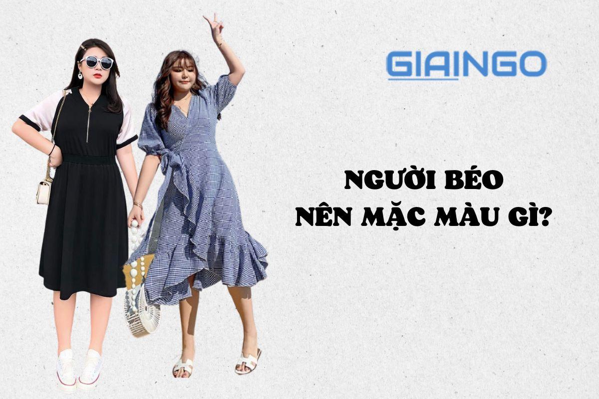 Người mập nên mặc màu gì