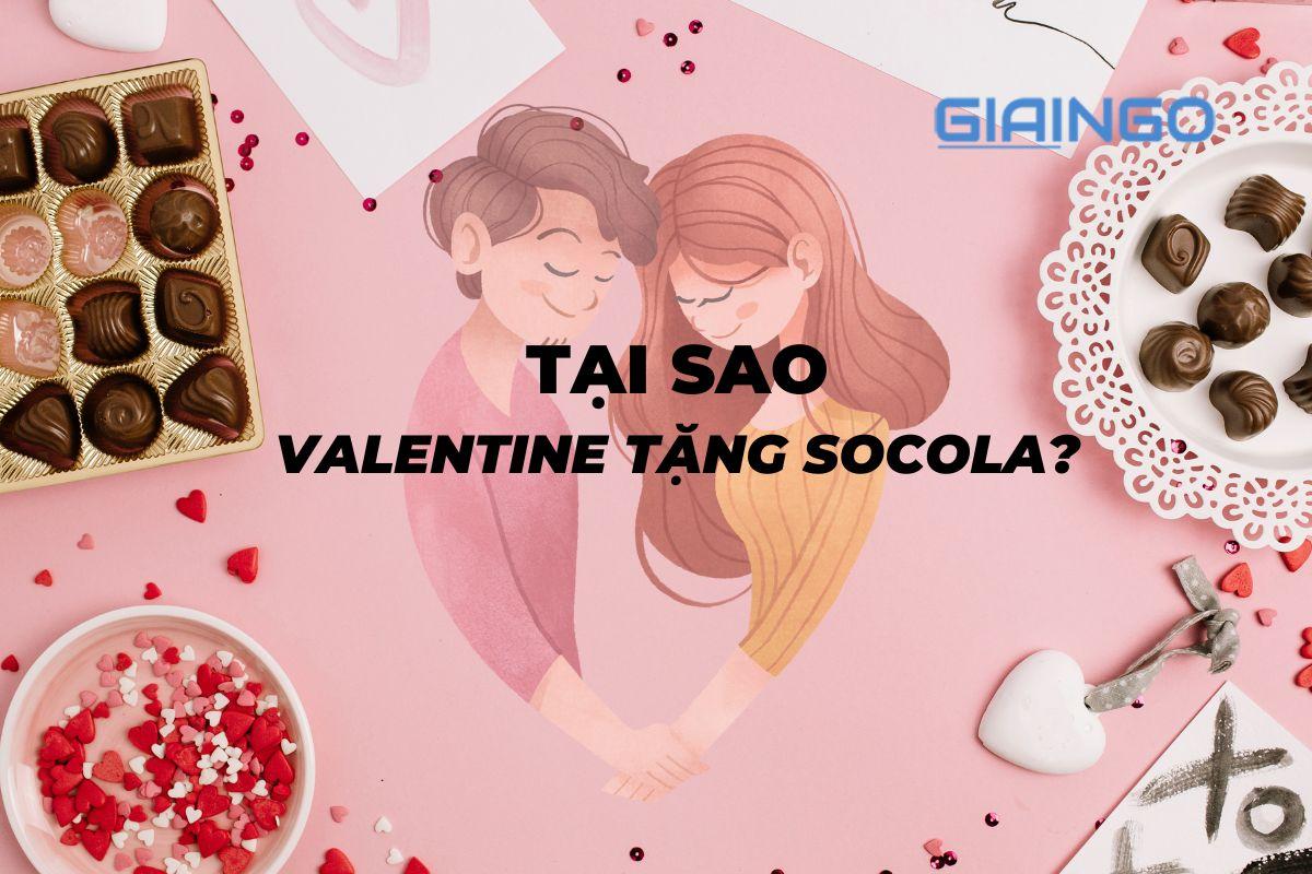 Tại soa valentine lại tặng socola