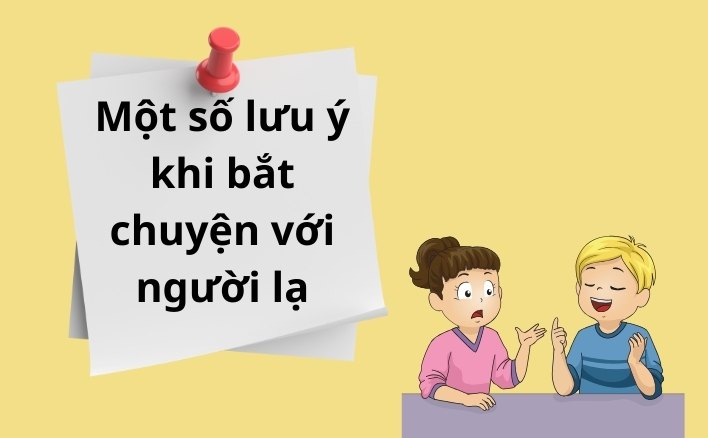 Một số lưu ý khi bắt chuyện với người lạ