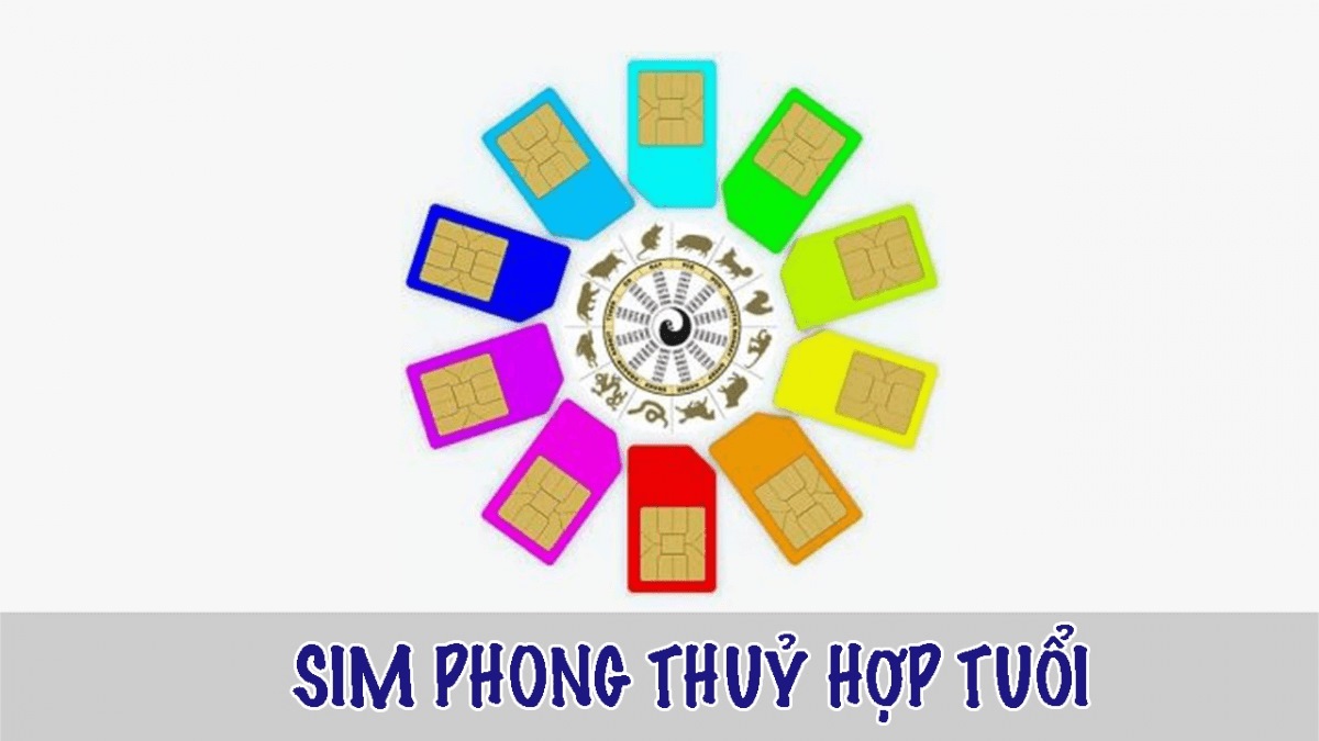 Hướng dẫn cách chọn sim hợp tuổi đơn giản, chính xác